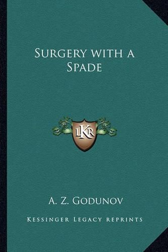 Cover image for Surgery with a Spade