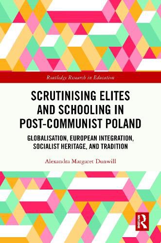 Cover image for Scrutinising Elites and Schooling in Post-Communist Poland