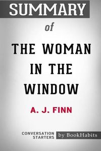 Cover image for Summary of The Woman in the Window by A. J. Finn: Conversation Starters