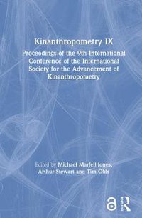 Cover image for Kinanthropometry IX: Proceedings of the 9th International Conference of the International Society for the Advancement of Kinanthropometry