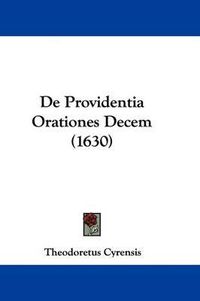 Cover image for de Providentia Orationes Decem (1630)