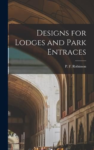 Cover image for Designs for Lodges and Park Entraces