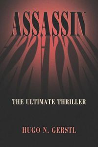 Cover image for Assassin: The Ultimate Thriller