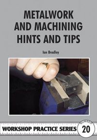 Cover image for Metalwork and Machining Hints and Tips