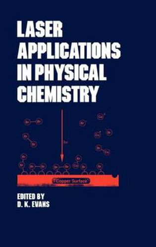 Cover image for Laser Applications in Physical Chemistry