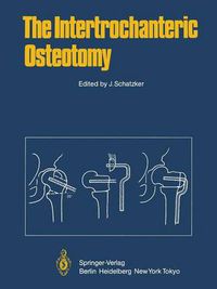 Cover image for The Intertrochanteric Osteotomy