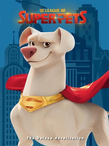 Cover image for League of Super-Pets: Movie Novel (Dc Comics)