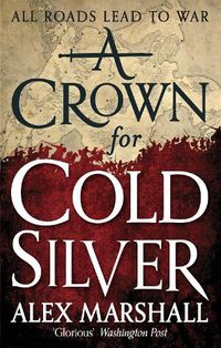 Cover image for A Crown for Cold Silver: Book One of the Crimson Empire