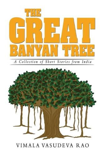 Cover image for The Great Banyan Tree: A Collection of Short Stories from India