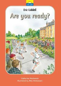 Cover image for Eric Liddell: Are you ready?