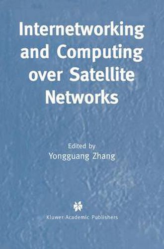 Cover image for Internetworking and Computing Over Satellite Networks