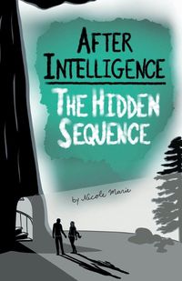 Cover image for After Intelligence: The Hidden Sequence