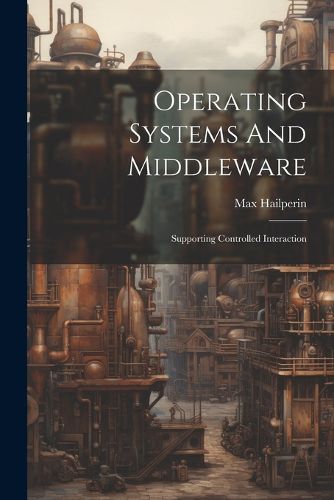 Cover image for Operating Systems And Middleware