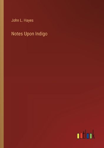 Cover image for Notes Upon Indigo