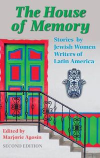 Cover image for The House of Memory: Stories by Jewish Women Writers of Latin America