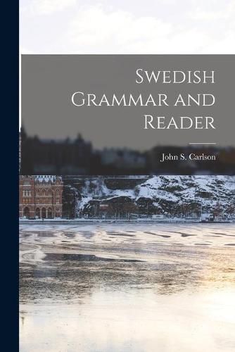 Cover image for Swedish Grammar and Reader