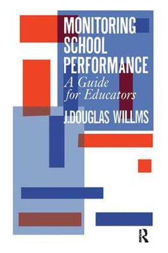 Cover image for Monitoring School Performance: A Guide For Educators