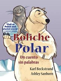Cover image for Boliche Polar: Un cuento sin palabras