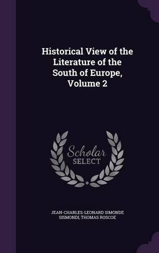 Cover image for Historical View of the Literature of the South of Europe, Volume 2