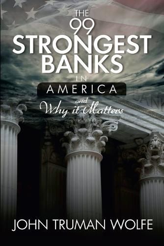 Cover image for The 99 Strongest Banks in America