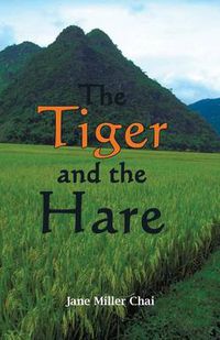 Cover image for The Tiger and the Hare: The Two Years Before the Beginning of the Vietnam War