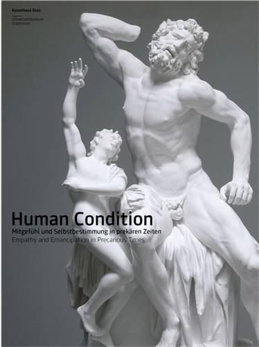 Human Condition: Empathy and Emancipation in Precarious Times