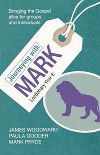 Cover image for Journeying with Mark: Lectionary Year B