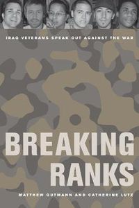 Cover image for Breaking Ranks: Iraq Veterans Speak Out against the War