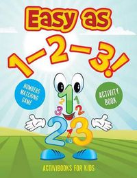 Cover image for Easy as 1-2-3! Numbers Matching Game Activity Book