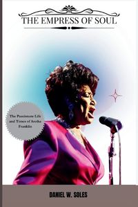 Cover image for The Empress Of Soul