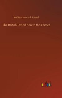 Cover image for The British Expedition to the Crimea