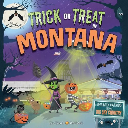 Cover image for Trick or Treat in Montana: A Halloween Adventure Through Big Sky Country