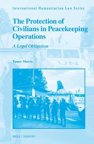 Cover image for The Protection of Civilians in Peacekeeping Operations