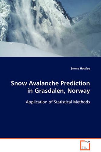 Snow Avalanche Prediction in Grasdalen, Norway