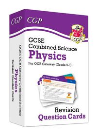 Cover image for GCSE Combined Science: Physics OCR Gateway Revision Question Cards