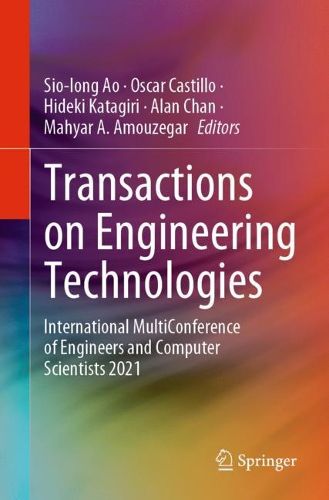 Cover image for Transactions on Engineering Technologies: International MultiConference of Engineers and Computer Scientists 2021