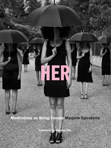 Cover image for Her: Meditations on Being Female