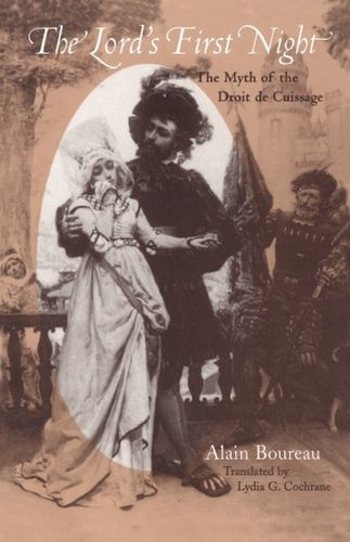 Cover image for The Lord's First Night: The Myth of the Droit de Cuissage