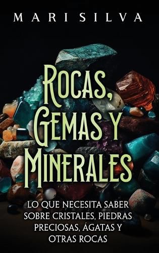 Cover image for Rocas, gemas y minerales