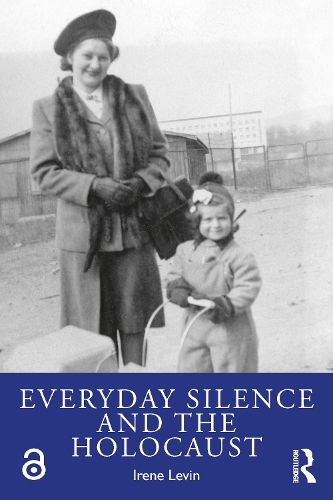 Cover image for Everyday Silence and the Holocaust