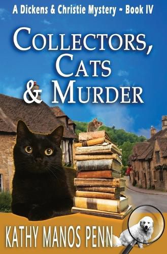 Cover image for Collectors, Cats & Murder: A Dickens & Christie Mystery