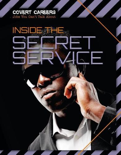 Inside the Secret Service