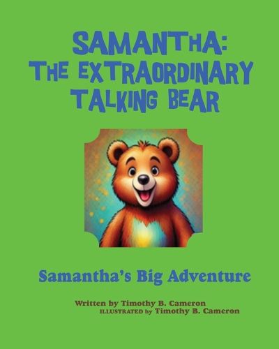 Cover image for Samantha The Extraordinary Talking Bear