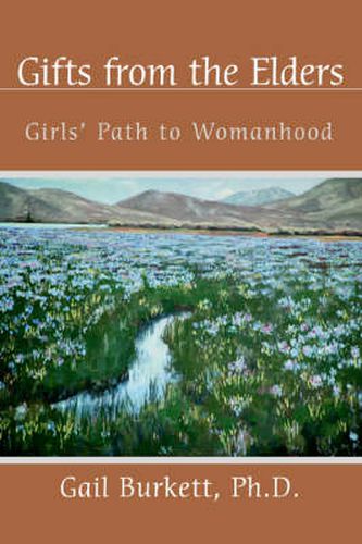 Cover image for Gifts from the Elders: Girls' Path to Womanhood