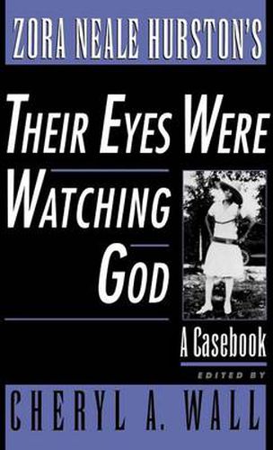 Cover image for Zora Neale Hurston's Their Eyes Were Watching God: A Casebook
