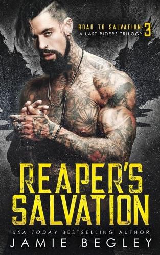 Cover image for Reaper's Salvation: A Last Riders Trilogy