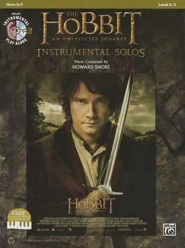 Cover image for The Hobbit -- An Unexpected Journey Instrumental Solos: Horn in F, Book & CD