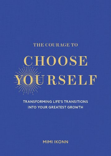 Cover image for The Courage to Choose Yourself