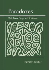 Cover image for Paradoxes: Their Roots, Range, and Resolution