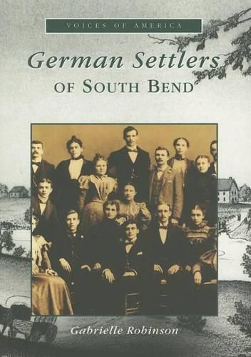 Cover image for German Settlers of South Bend